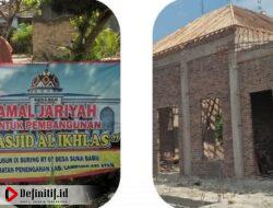 Pemdes Sukabaru Bangun Masjid Al-Ikhlas Secara Swadaya