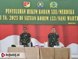 Korem 133/Nani Wartabone Terima Penyuluhan Hukum dari Kumdam XIII/Merdeka