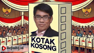 Pilkada dan Calon Tunggal, Kotak Kosong Bukan Pilihan Kosong