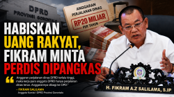 Habiskan Uang Rakyat, Fikram Minta Perdis dipangkas