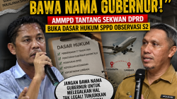 “Jangan Asal Bawa Nama Gubernur!” AMMPD Tantang Sekwan DPRD Buka Dasar Hukum SPPD Observasi S2